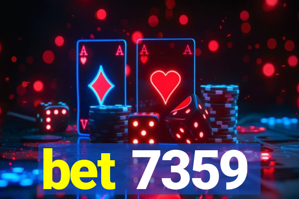 bet 7359